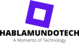 HablaMundoTech – Get Tech Today